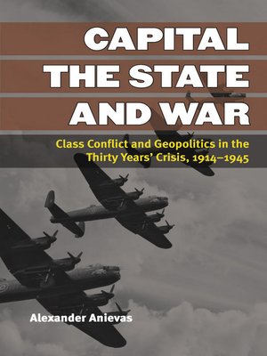 cover image of Capital, the State, and War